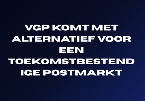 VGP komt met alternatief voor een toekomstbestendige postmarkt